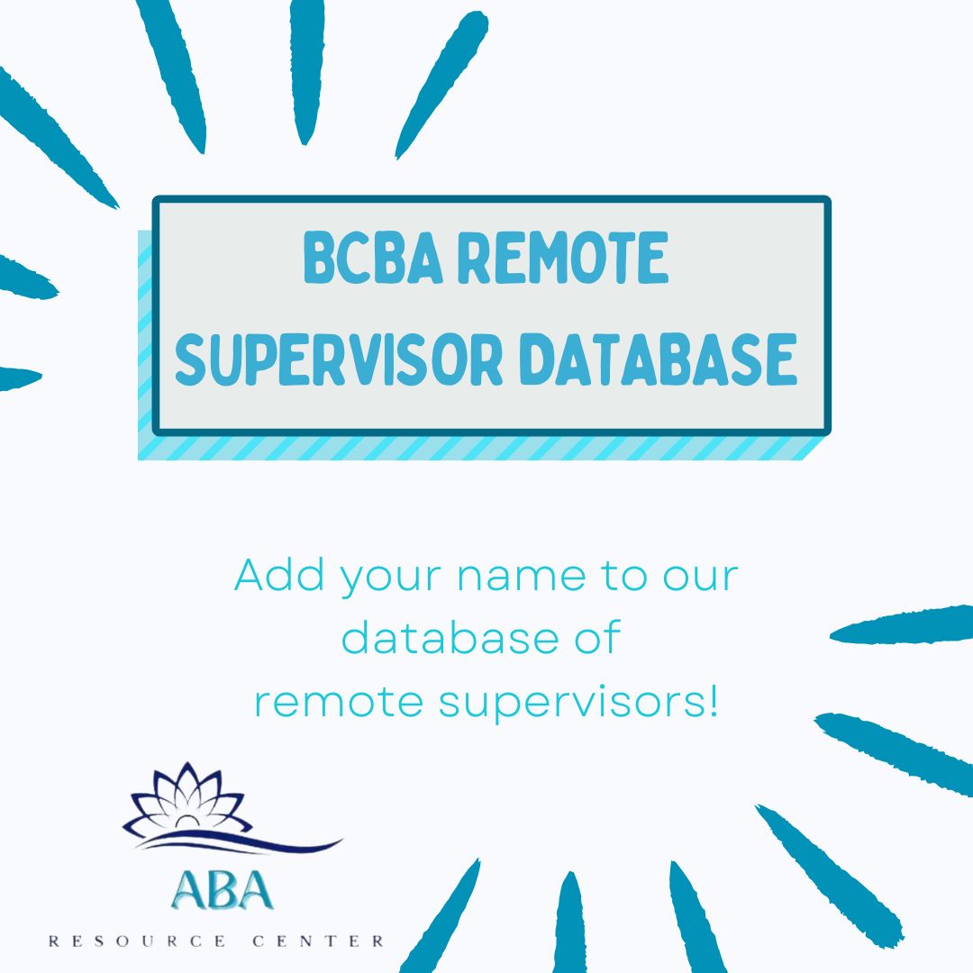Promotional poster for BCBA Remote Supervisor Database with teal text, ABA Resource Center logo, and invite to add your name.